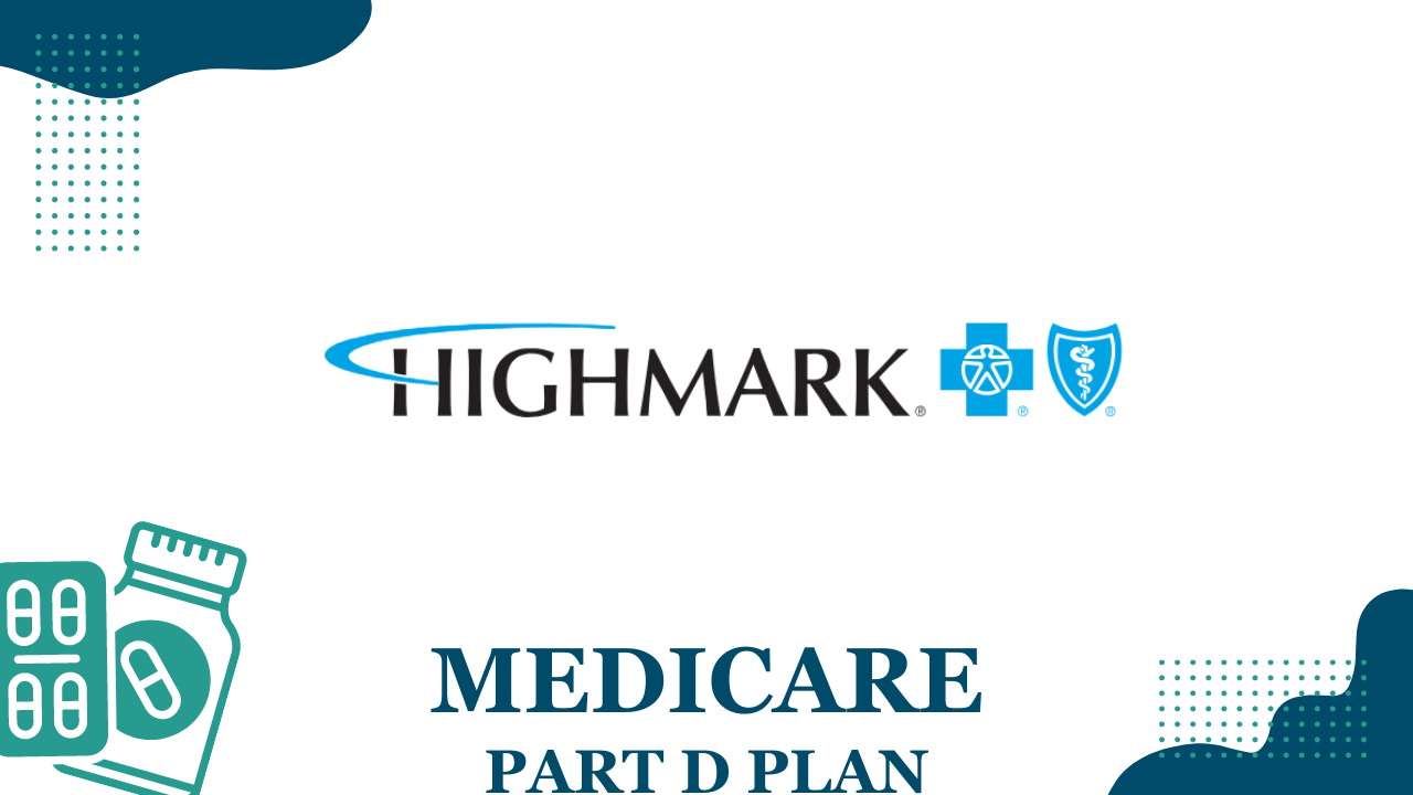 Part D Plan S5593-002 by Highmark Blue Shield