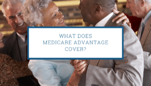 What does Medicare Advantage cover